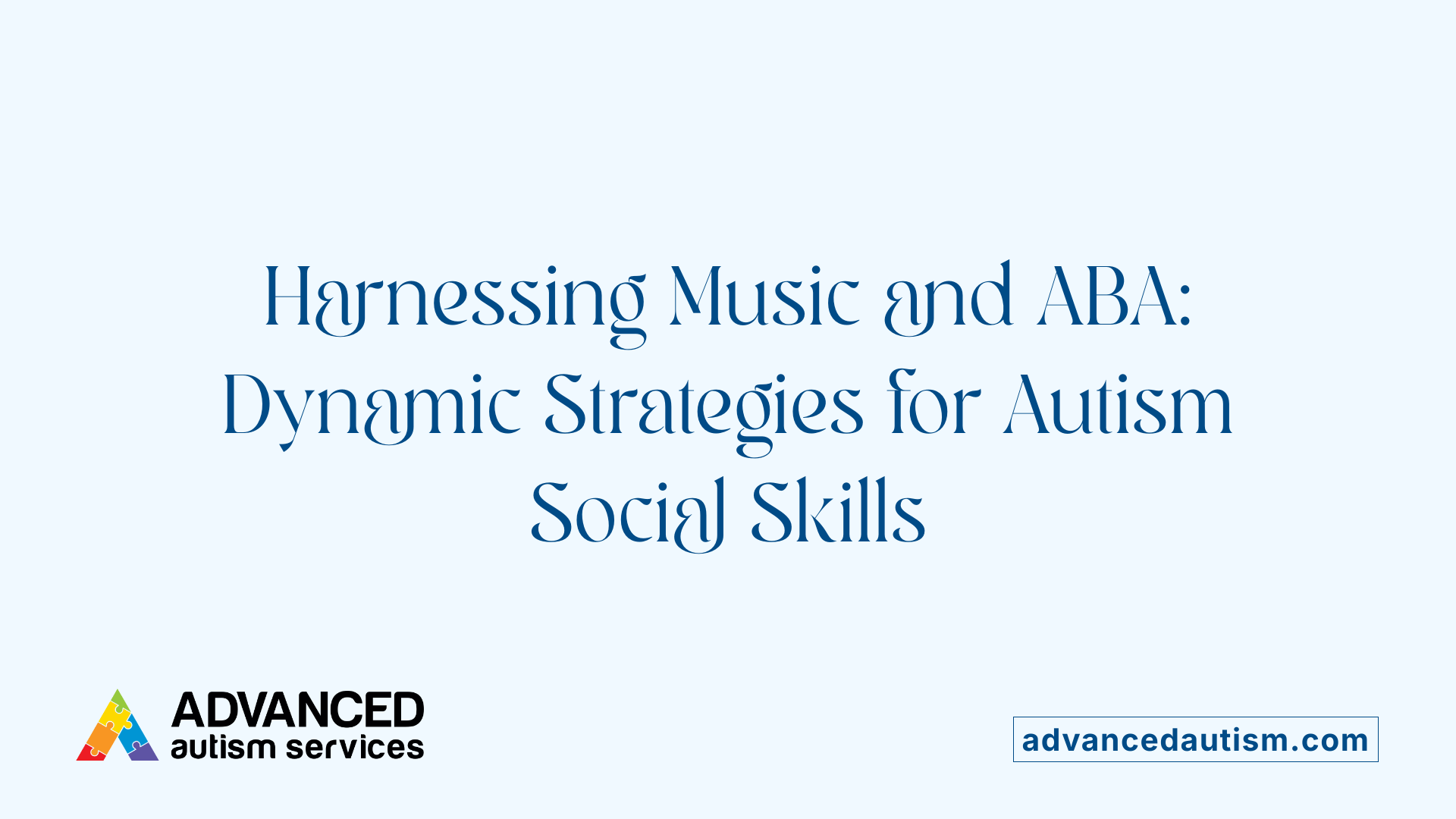 Harnessing Music and ABA: Dynamic Strategies for Autism Social Skills