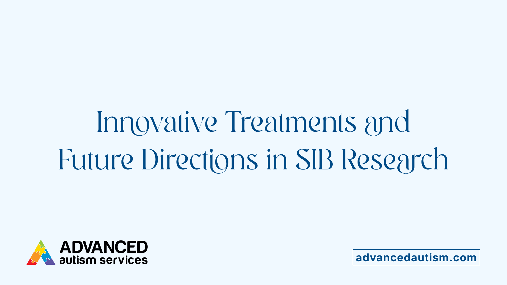 Innovative Treatments and Future Directions in SIB Research