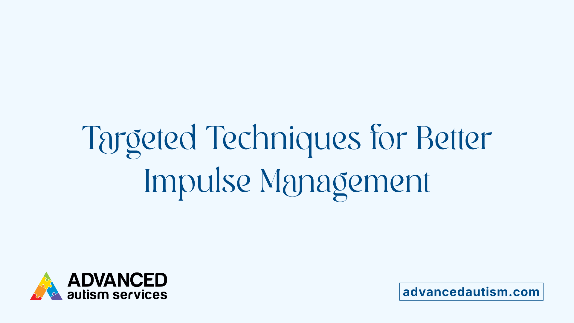 Targeted Techniques for Better Impulse Management