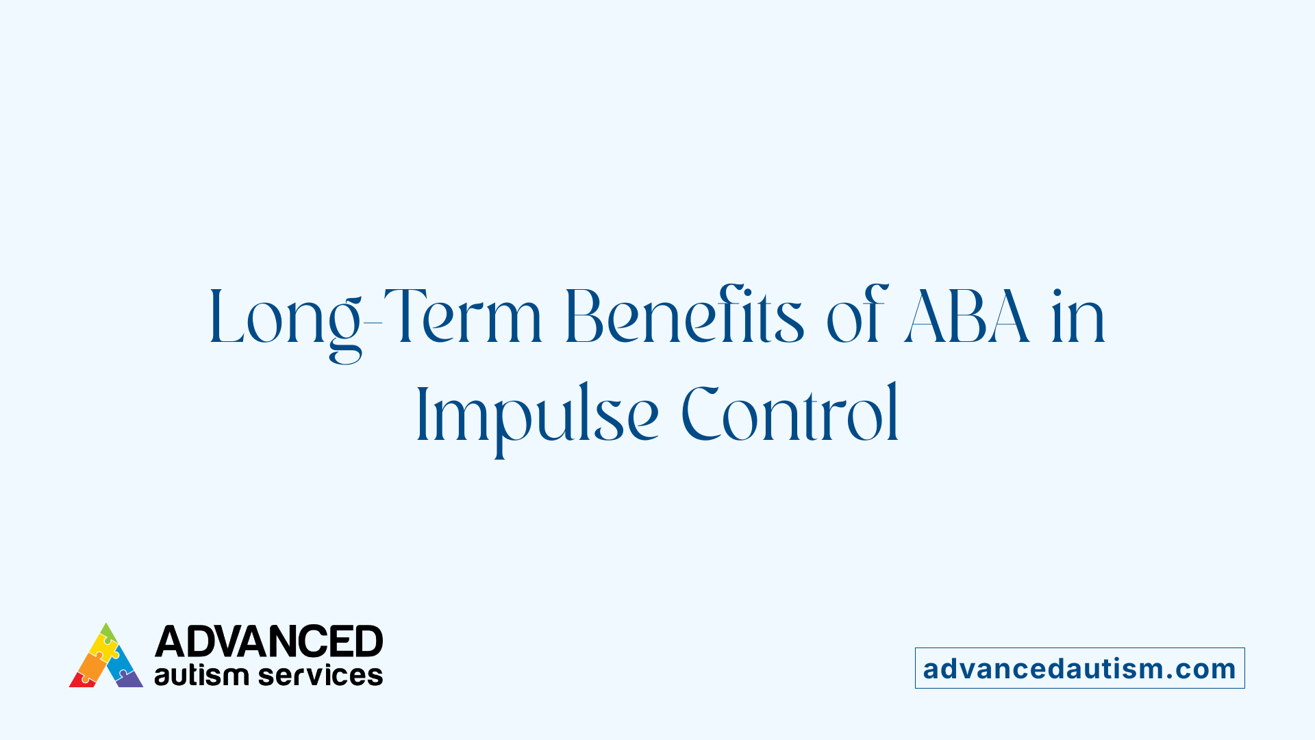 Long-Term Benefits of ABA in Impulse Control