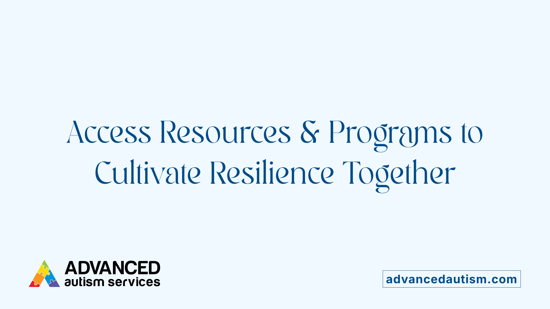 Access Resources &amp; Programs to Cultivate Resilience Together