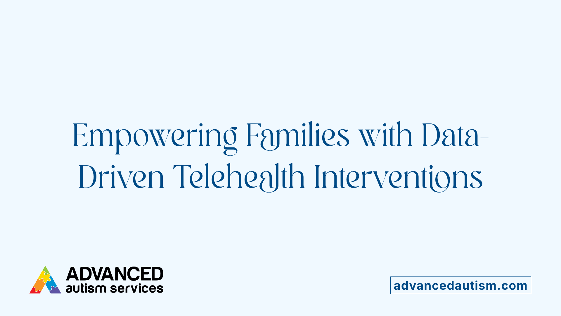 Empowering Families with Data-Driven Telehealth Interventions