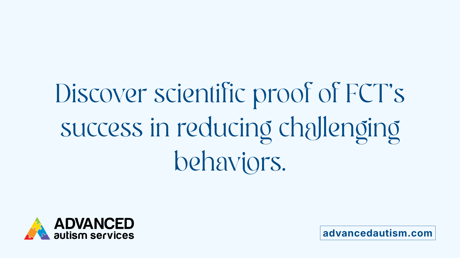 Discover scientific proof of FCT's success in reducing challenging behaviors.