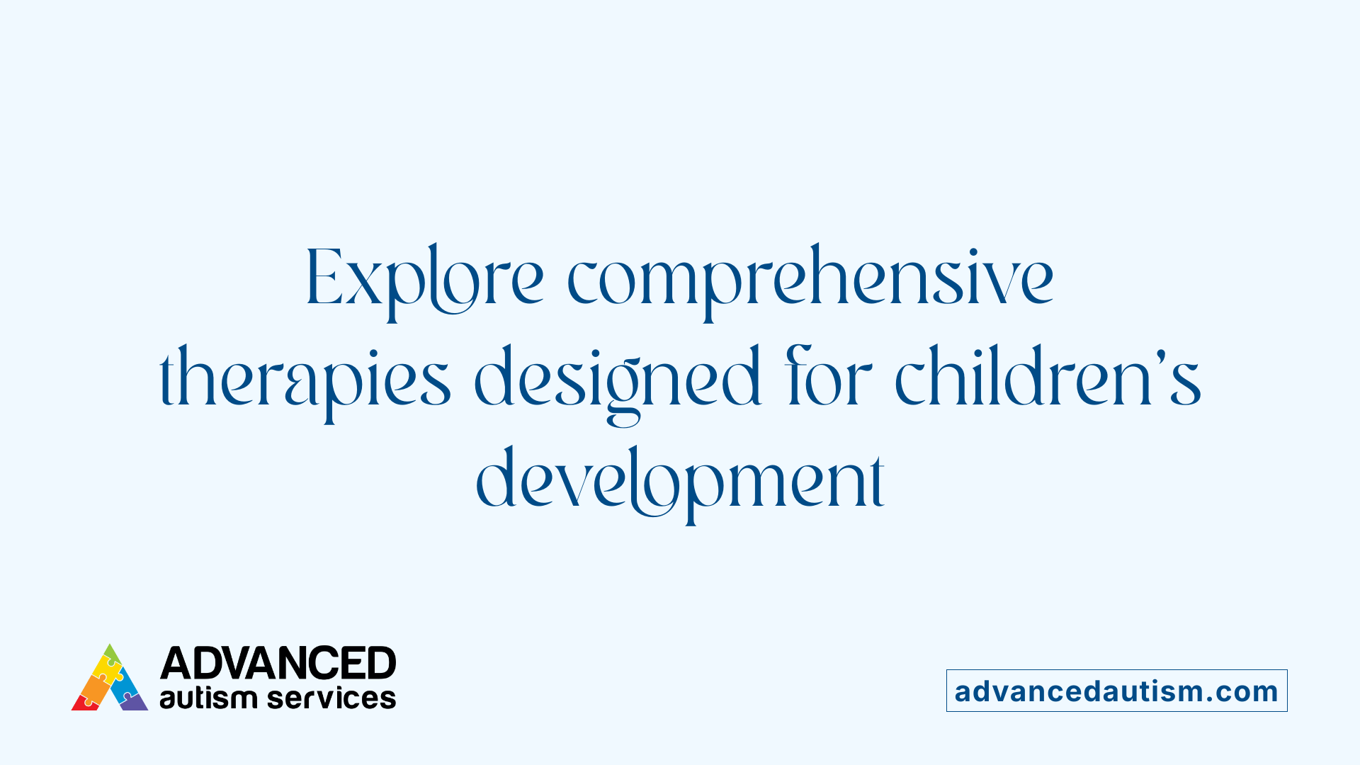 Explore comprehensive therapies designed for children's development