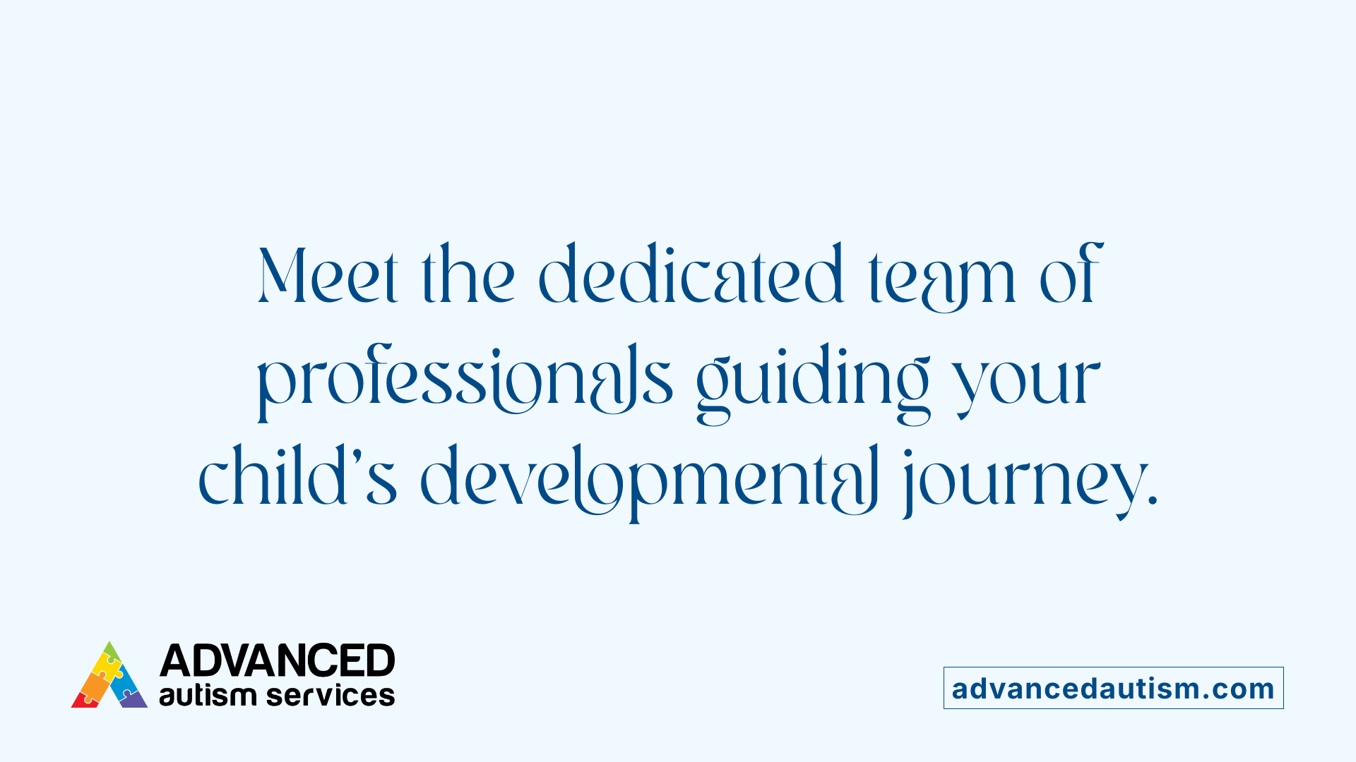 Meet the dedicated team of professionals guiding your child's developmental journey.