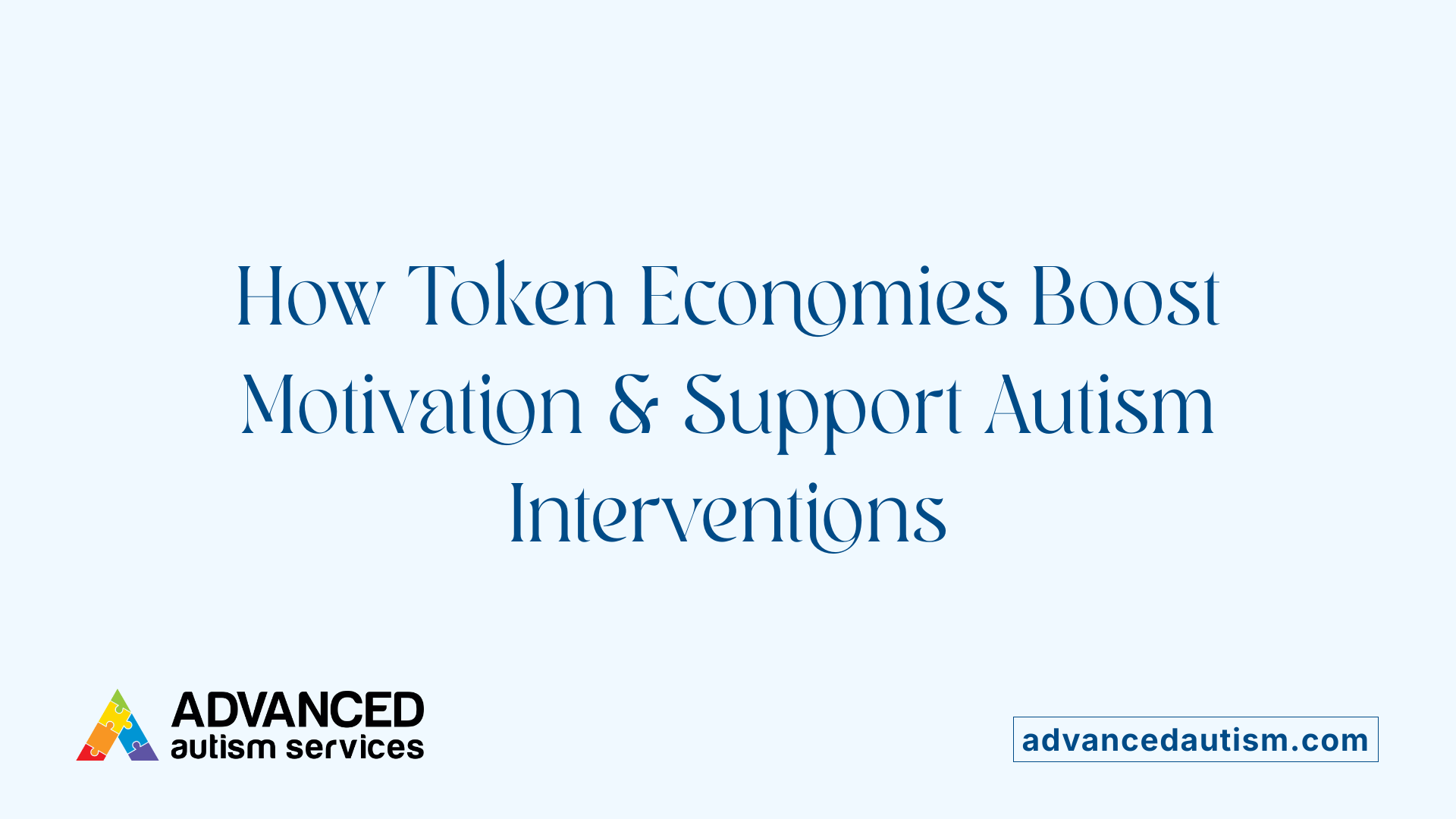 How Token Economies Boost Motivation &amp; Support Autism Interventions