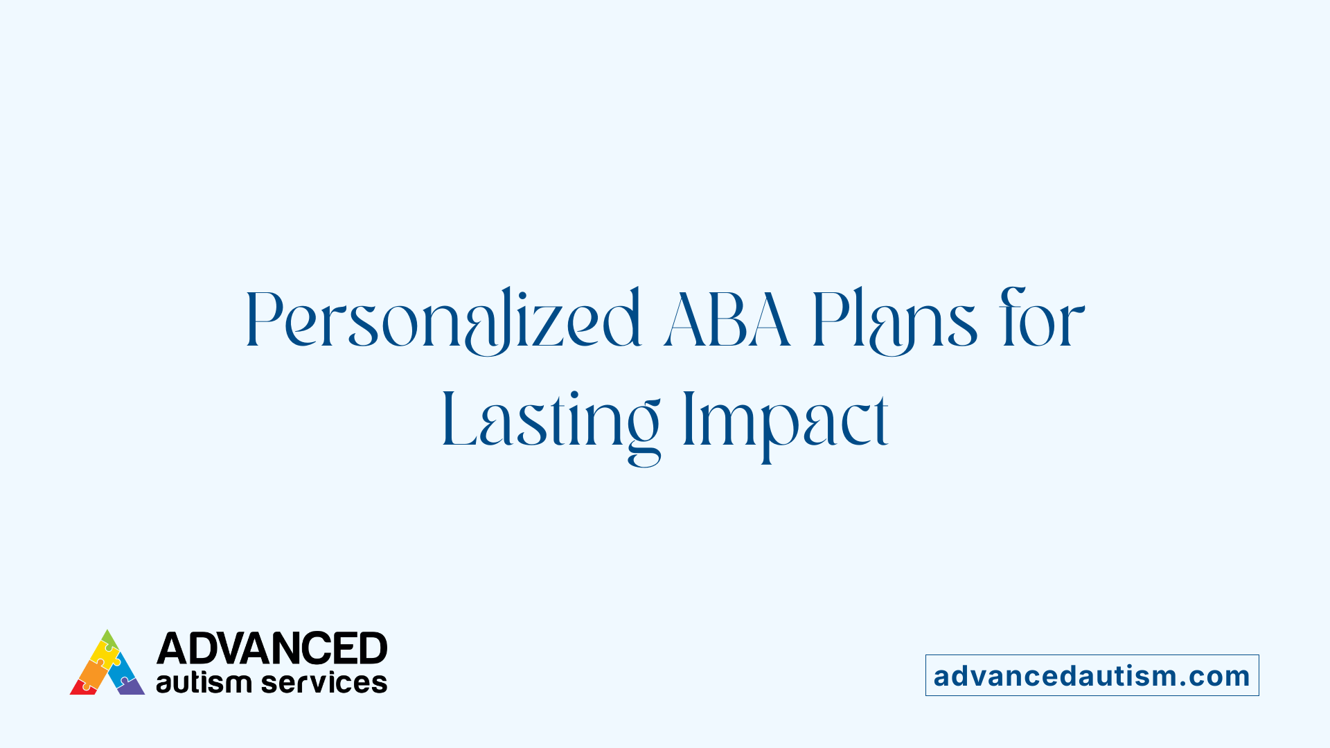 Personalized ABA Plans for Lasting Impact