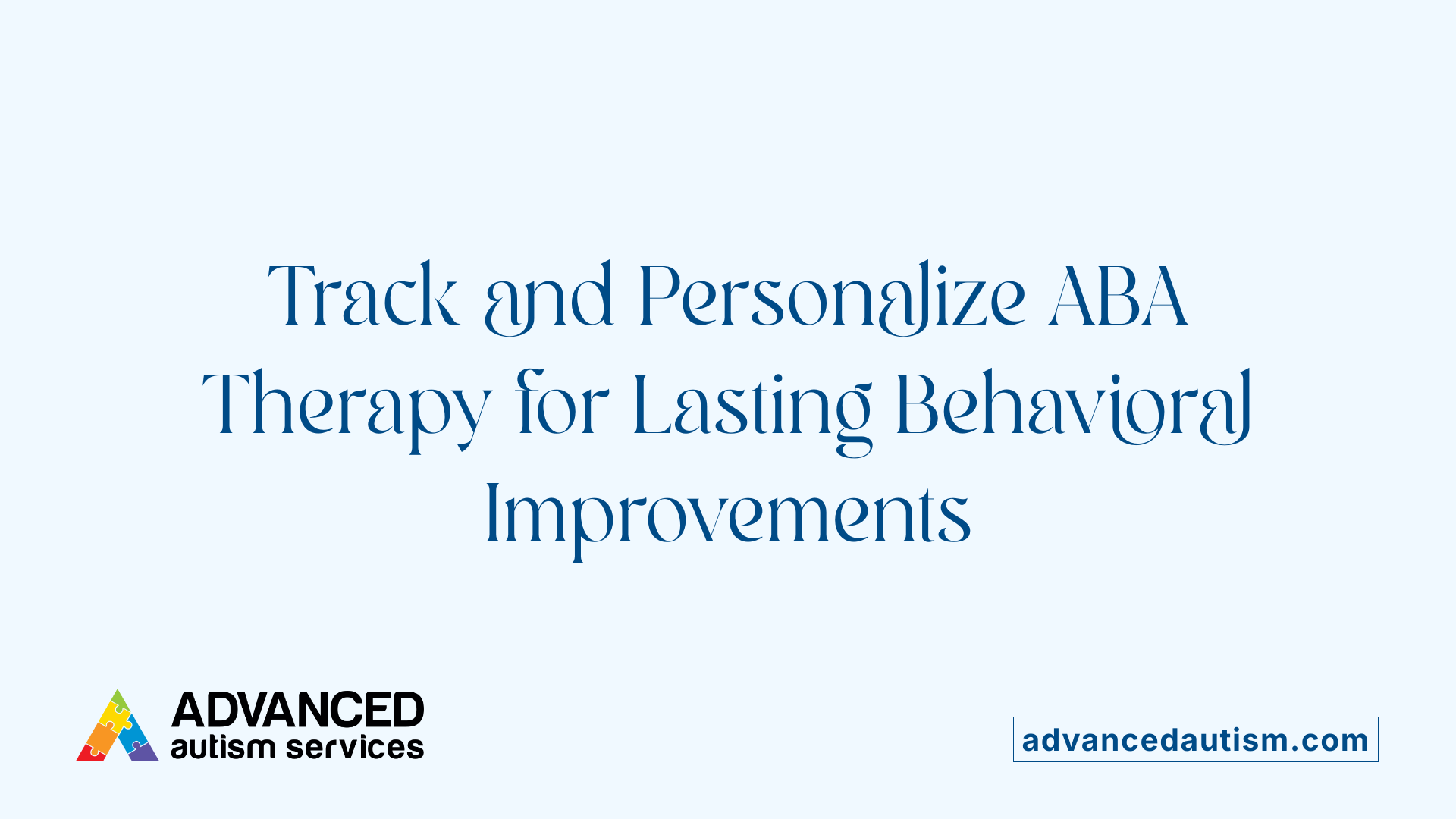 Track and Personalize ABA Therapy for Lasting Behavioral Improvements
