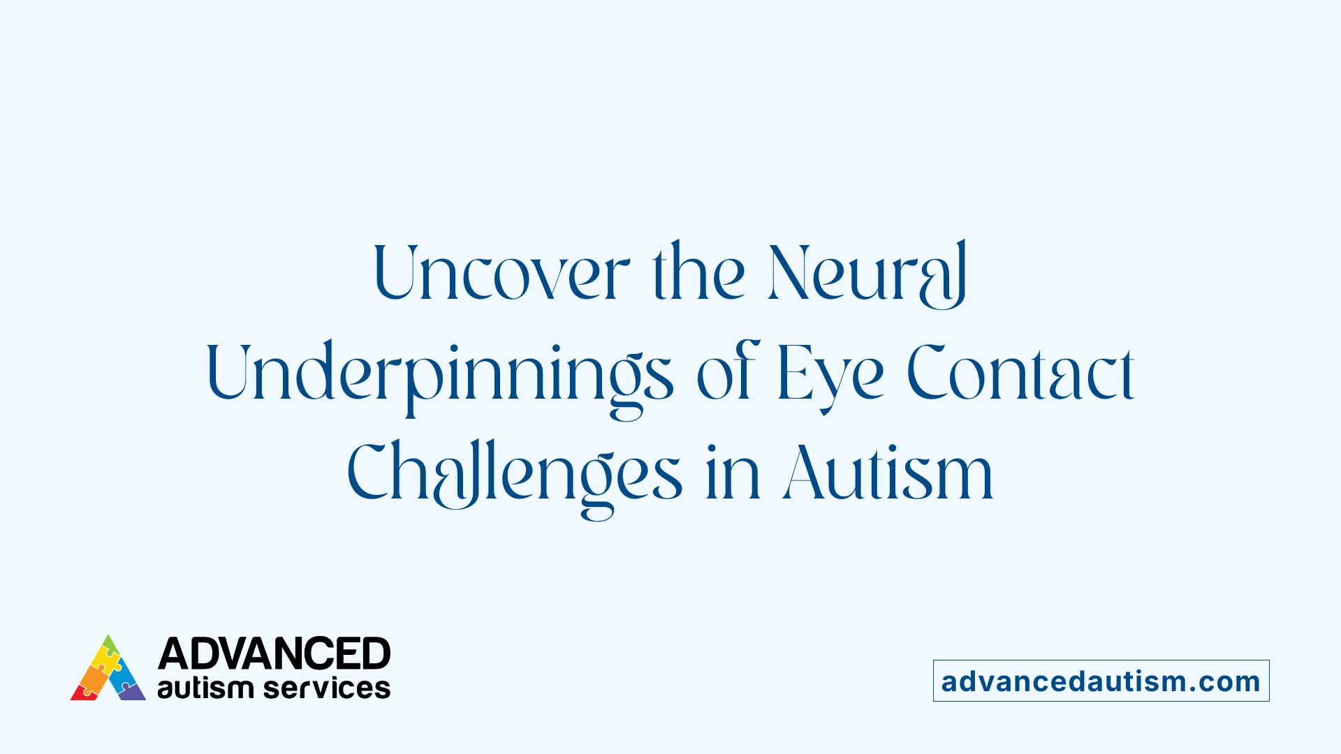 Uncover the Neural Underpinnings of Eye Contact Challenges in Autism