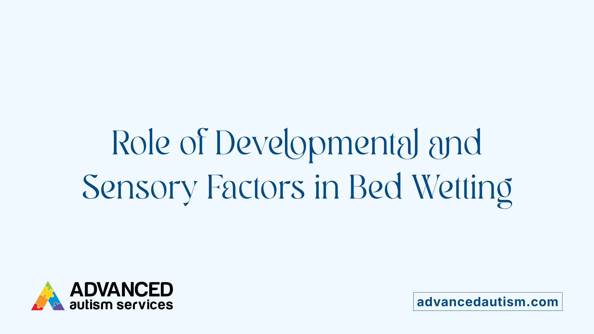 Role of Developmental and Sensory Factors in Bed Wetting