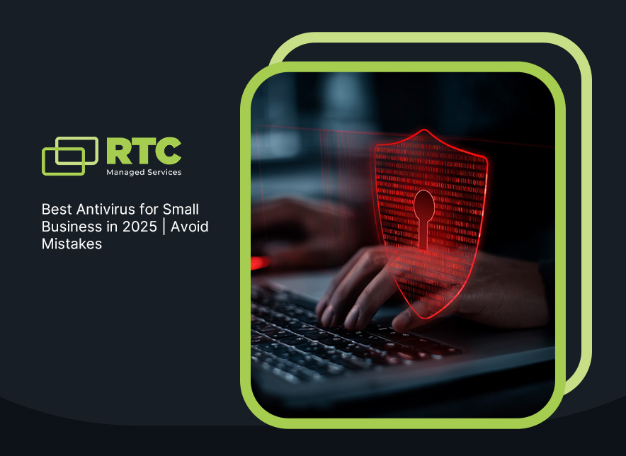 Hands typing on keyboard with glowing red cybersecurity shield overlay, RTC Managed Services antivirus guide for small bus...