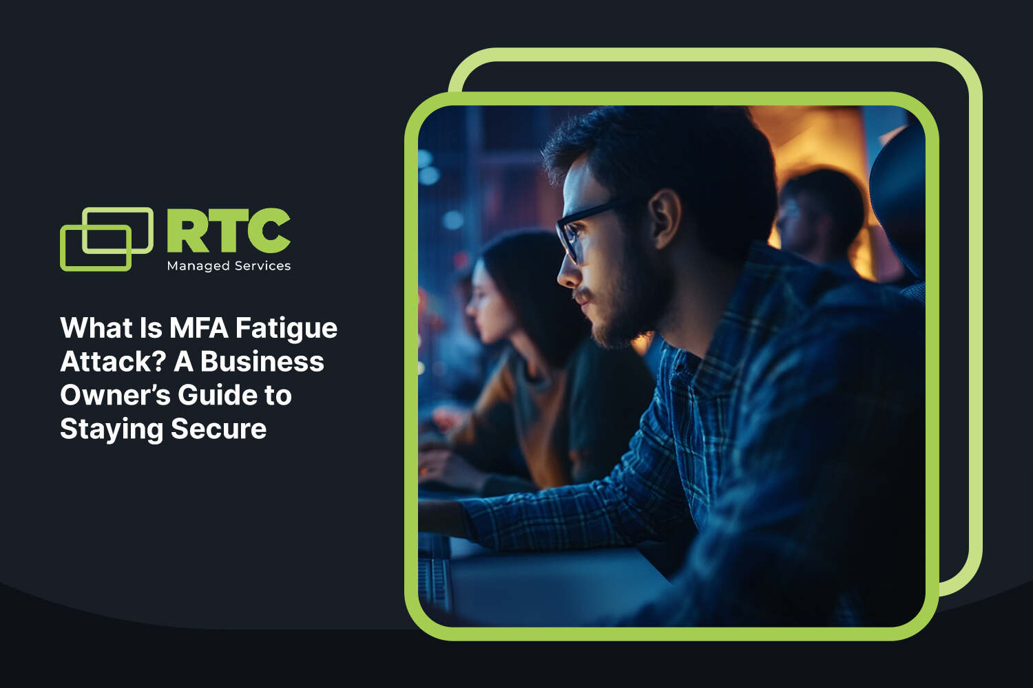 MFA fatigue attacks