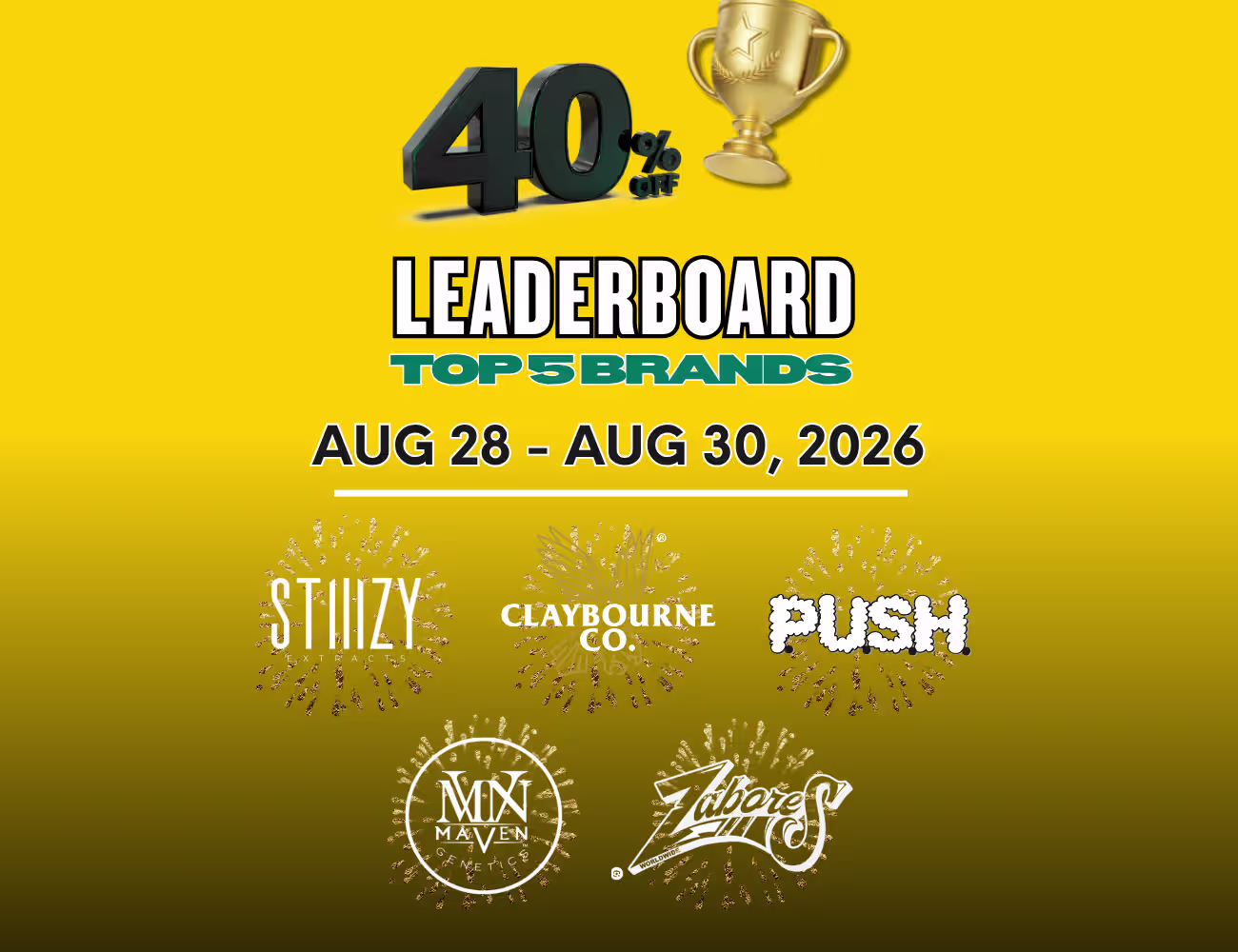 Wild Seed Wellness Leaderboard sale graphic promoting 40% off top cannabis brands STIIIZY, Claybourne Co., PUSH, Maven Genetics, and Zabores from August 28–30, 2026.