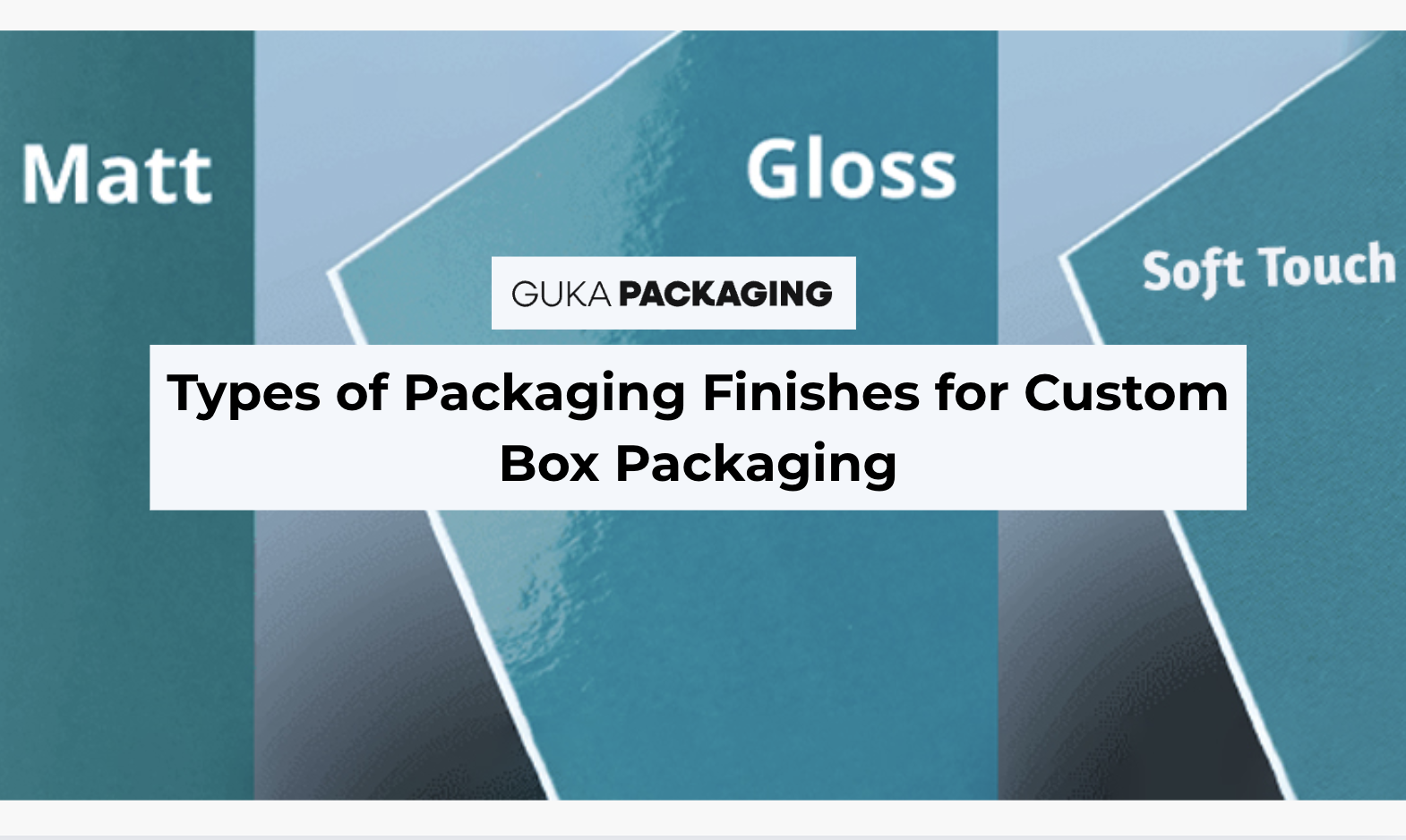 types of packaging finishes for custom box packaging