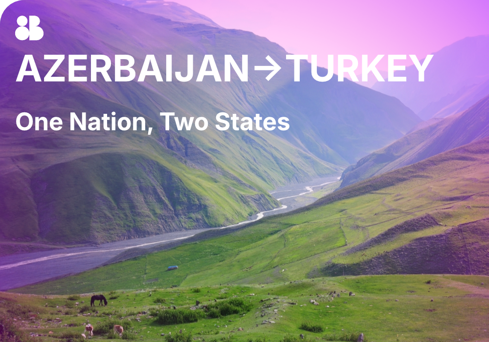 One Nation, Two States: How the Azerbaijan–Turkey Payment Corridor Is Shaping Cross-Border Payments