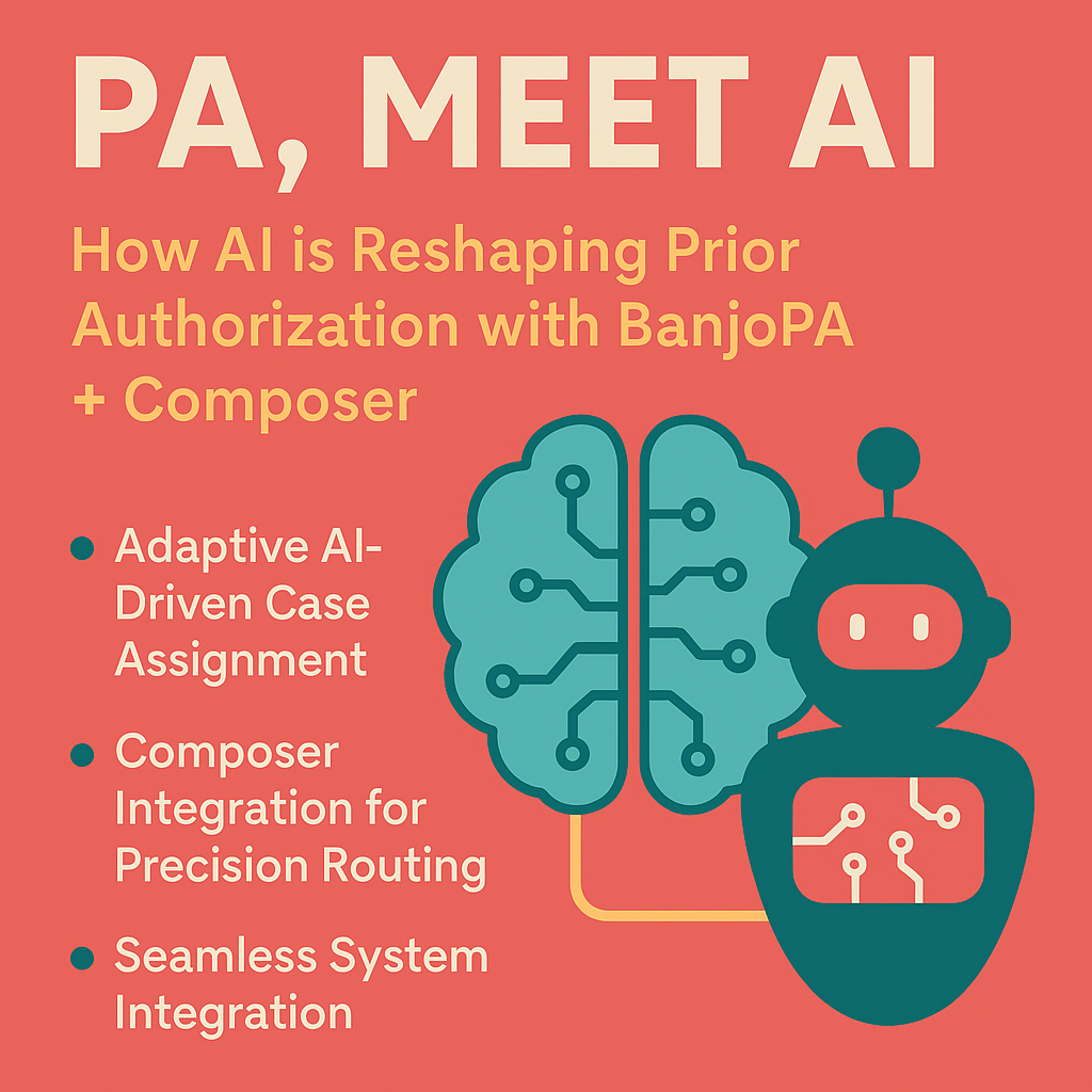 PA, Meet AI: How AI is Reshaping Prior Authorization with BanjoPA