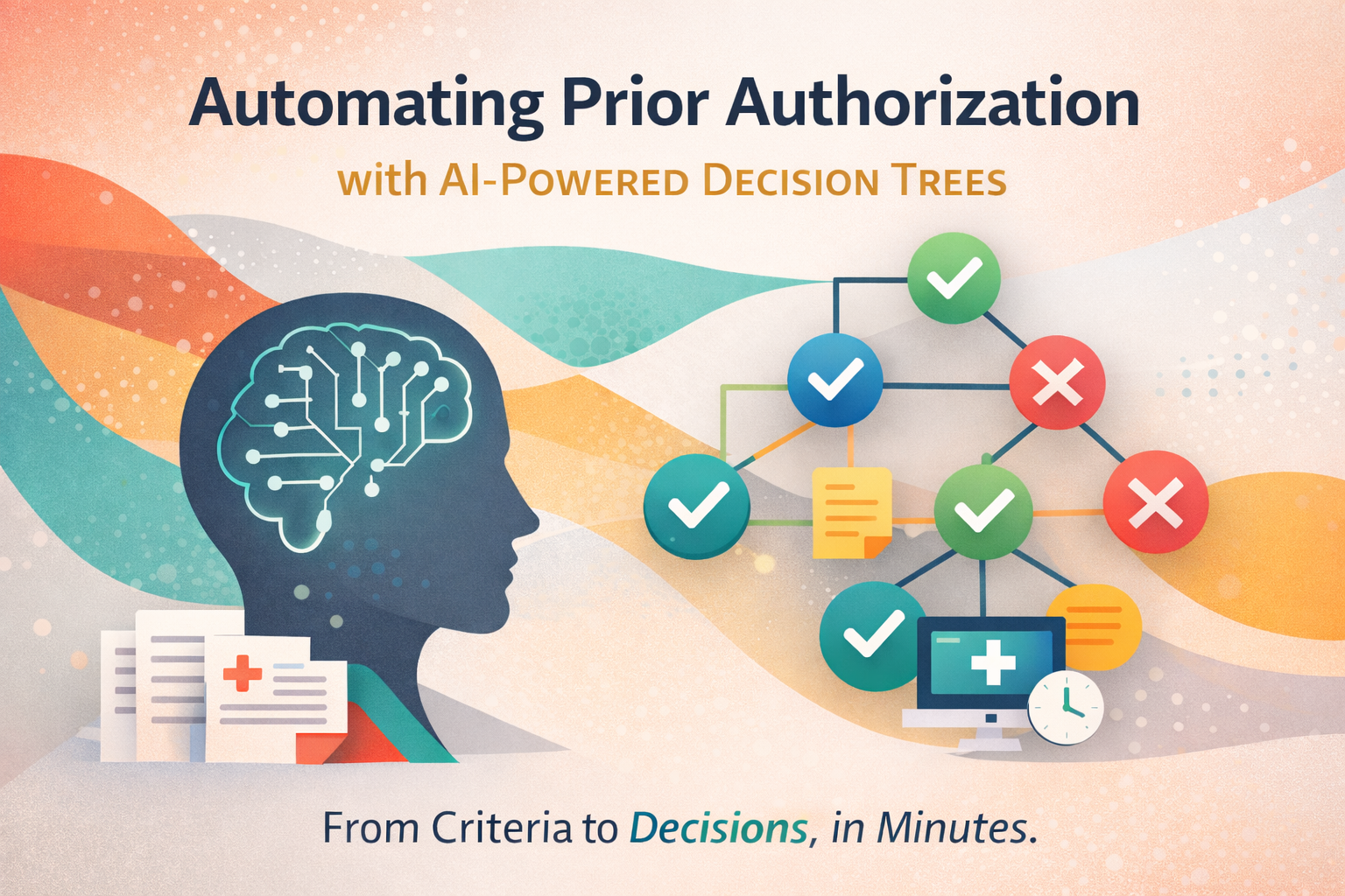 From Clinical Criteria to Faster Decisions: How Composer Powers Prior Authorization Automation