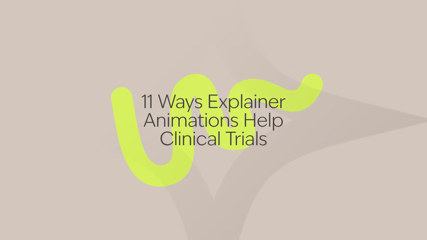 11 Ways Explainer Animations Improve Clinical Trials