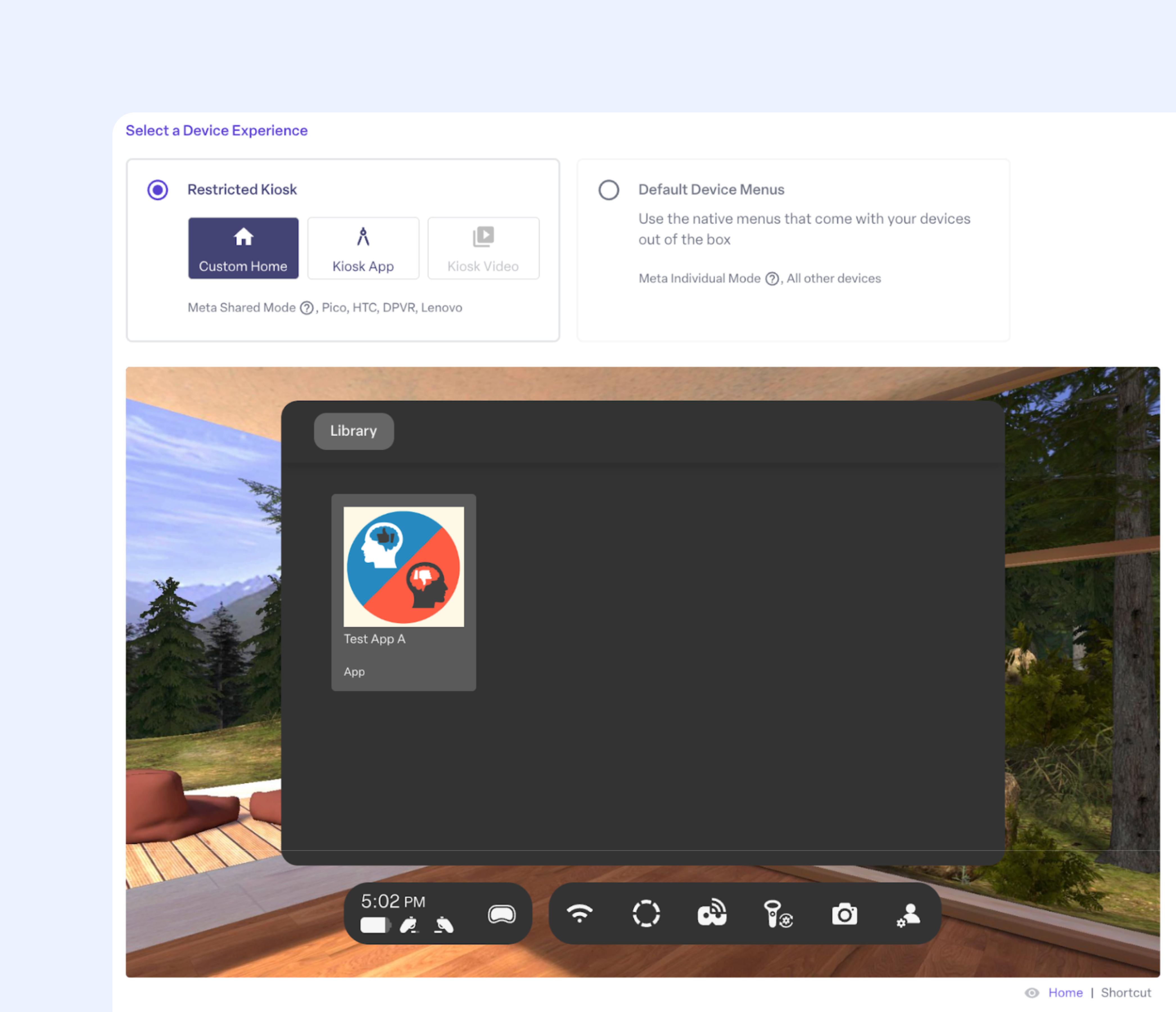 Choose the device experience: Restricted Kiosk or Default Device Menus