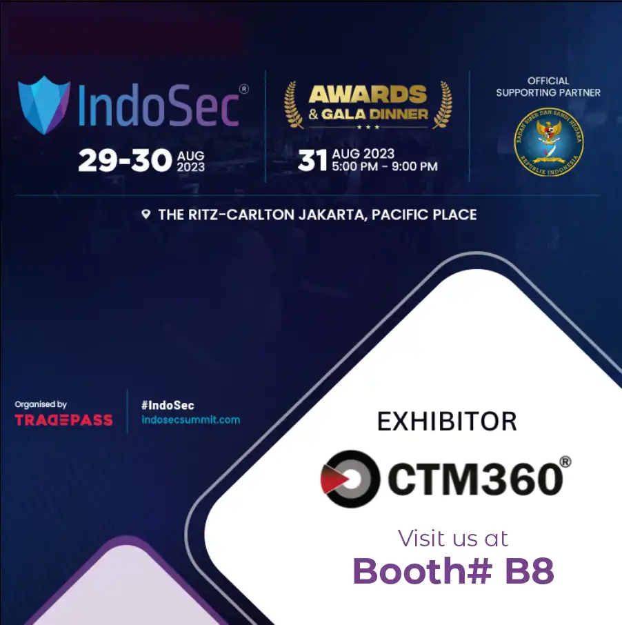 CTM360 showcases Digital Risk Protection platform at IndoSec 2023 in Jakarta, Indonesia