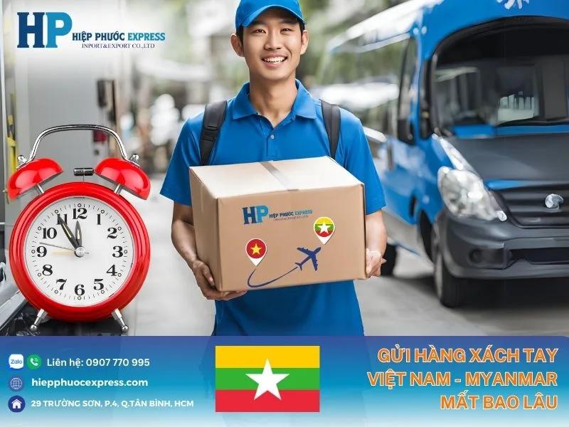 Thời gian gửi hàng xách tay đi Myanmar mất bao lâu