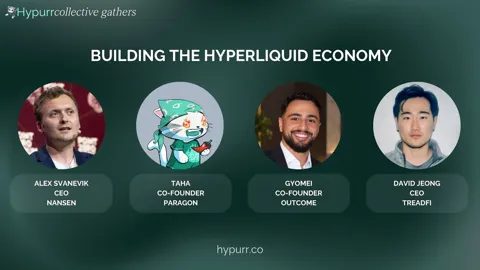 Panel 1: Building the Hyperliquid Economy