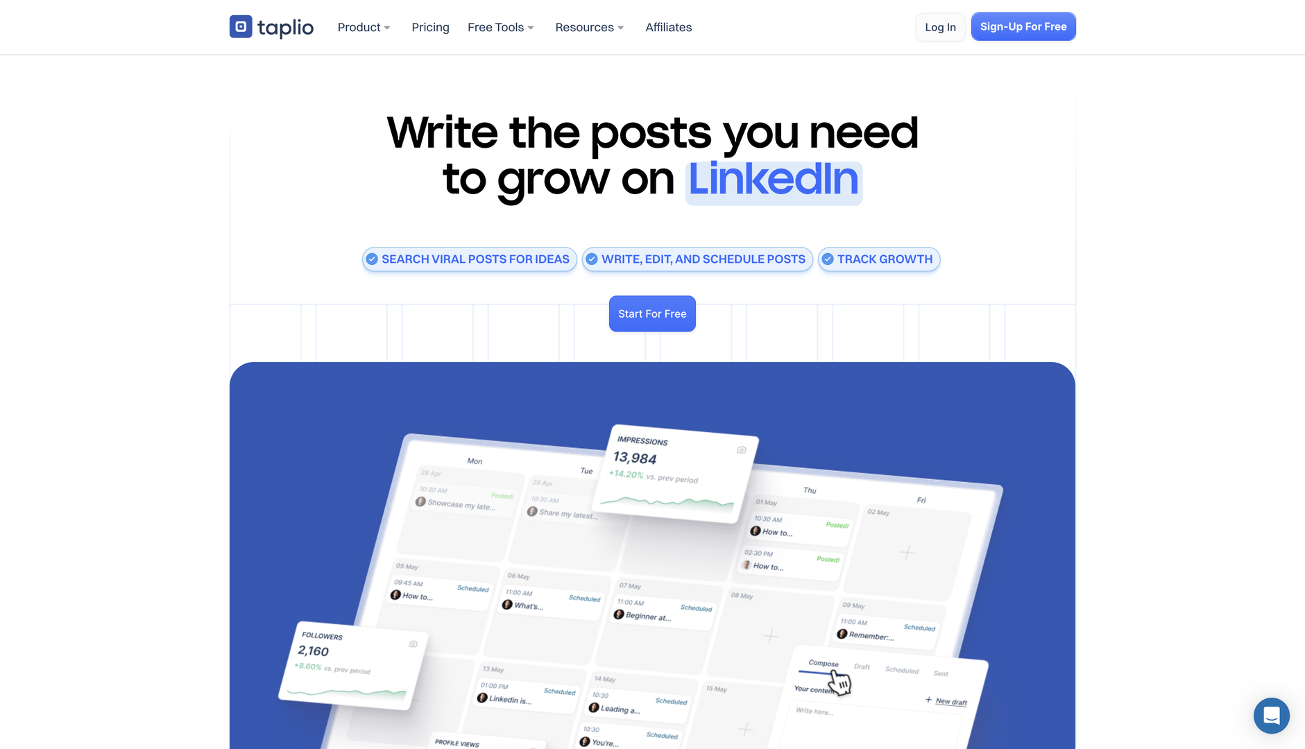 Taplio is a LinkedIn content creation and scheduling tool.