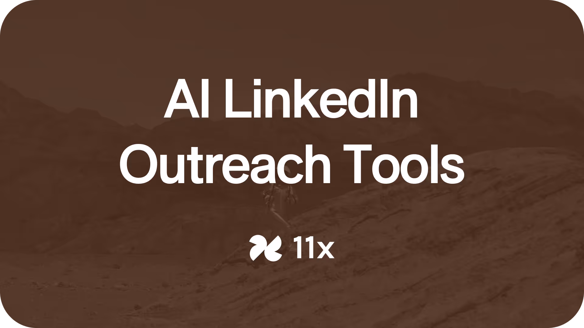 13 Top AI LinkedIn Outreach Tools to Scale Connections and Conversations