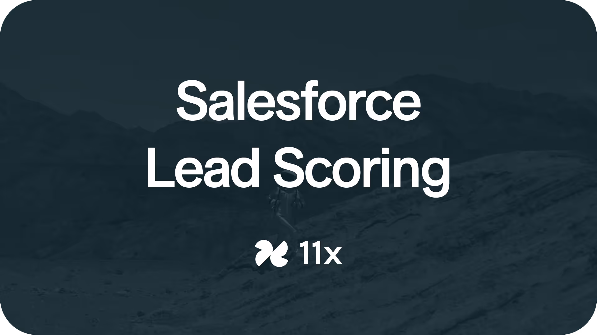 How to Build, Automate, and Refine a Salesforce Lead Scoring Model