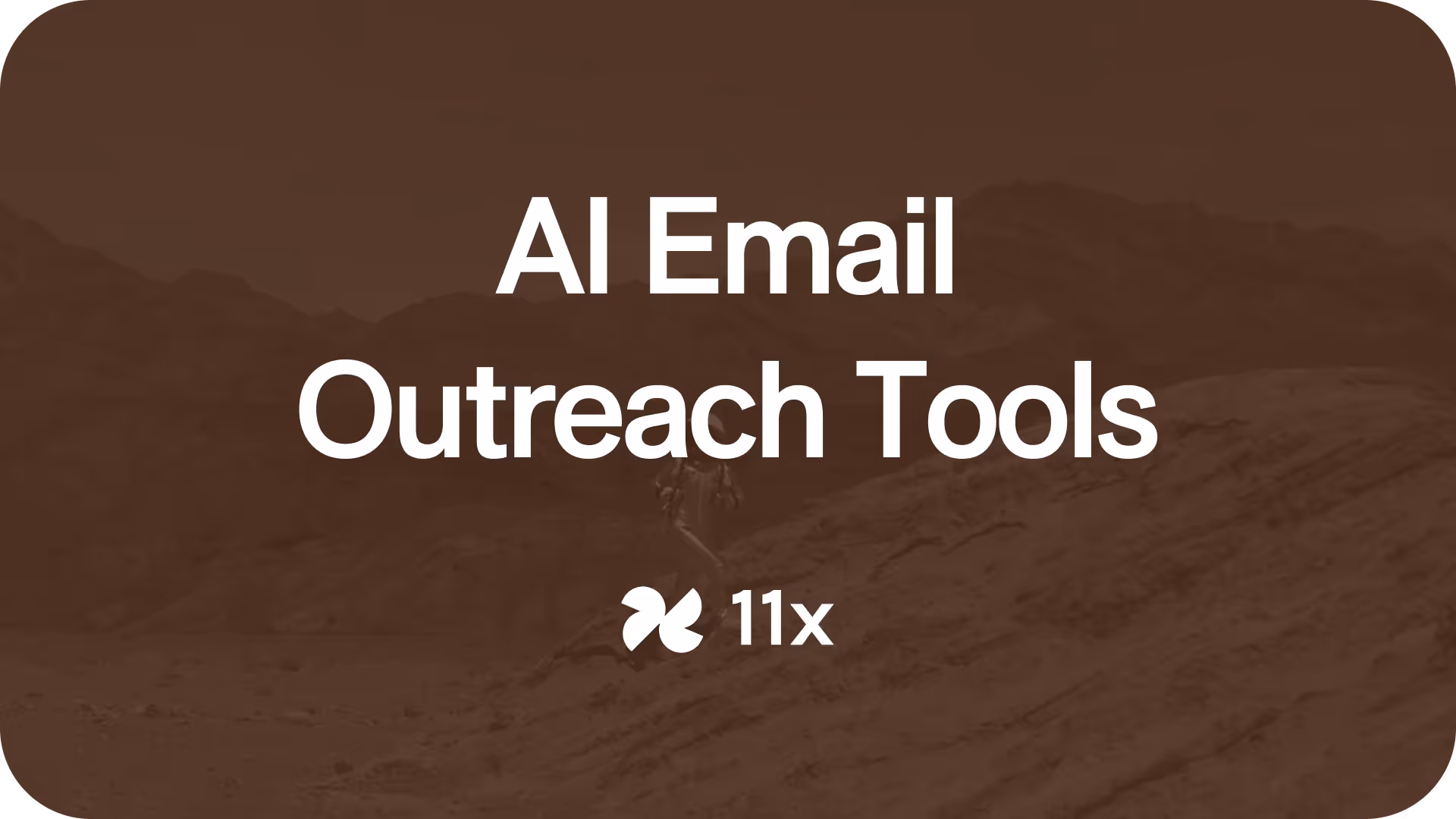 The 11 Best AI Email Outreach Tools for 2025