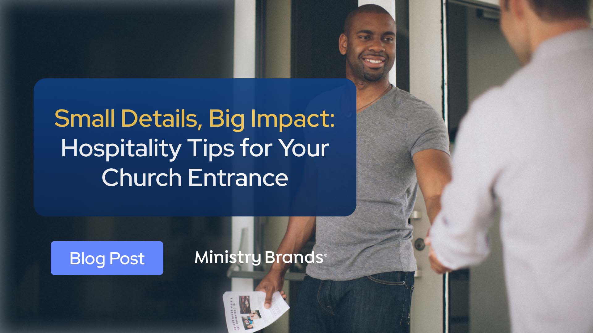 Small Details, Big Impact: Hospitality Tips for Your Church Entrance