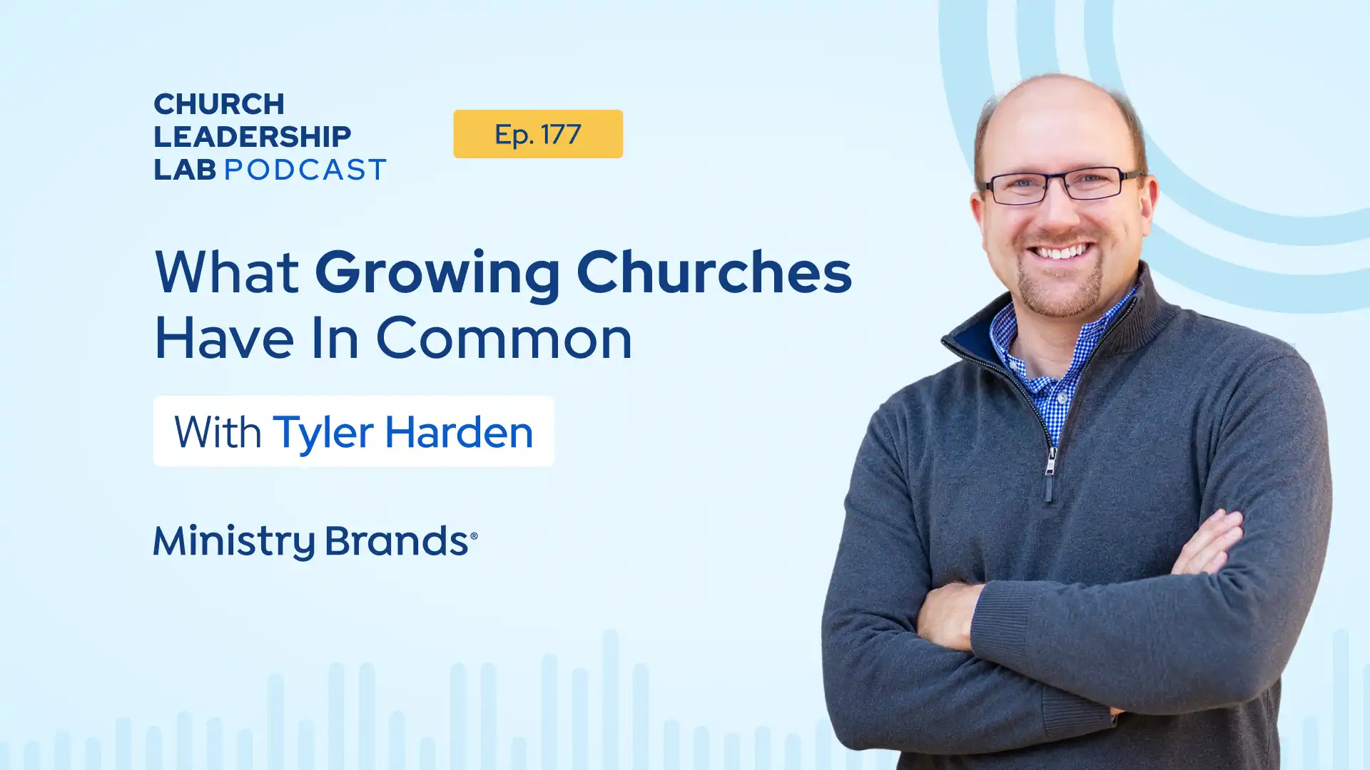 Ep. 177 | Tyler Harden: What Growing Churches Have In Common