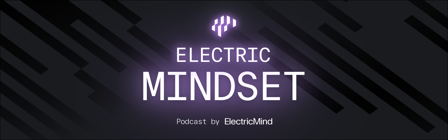 Electric Mindset Episode 11: Wealth Management's AI Credibility Gap