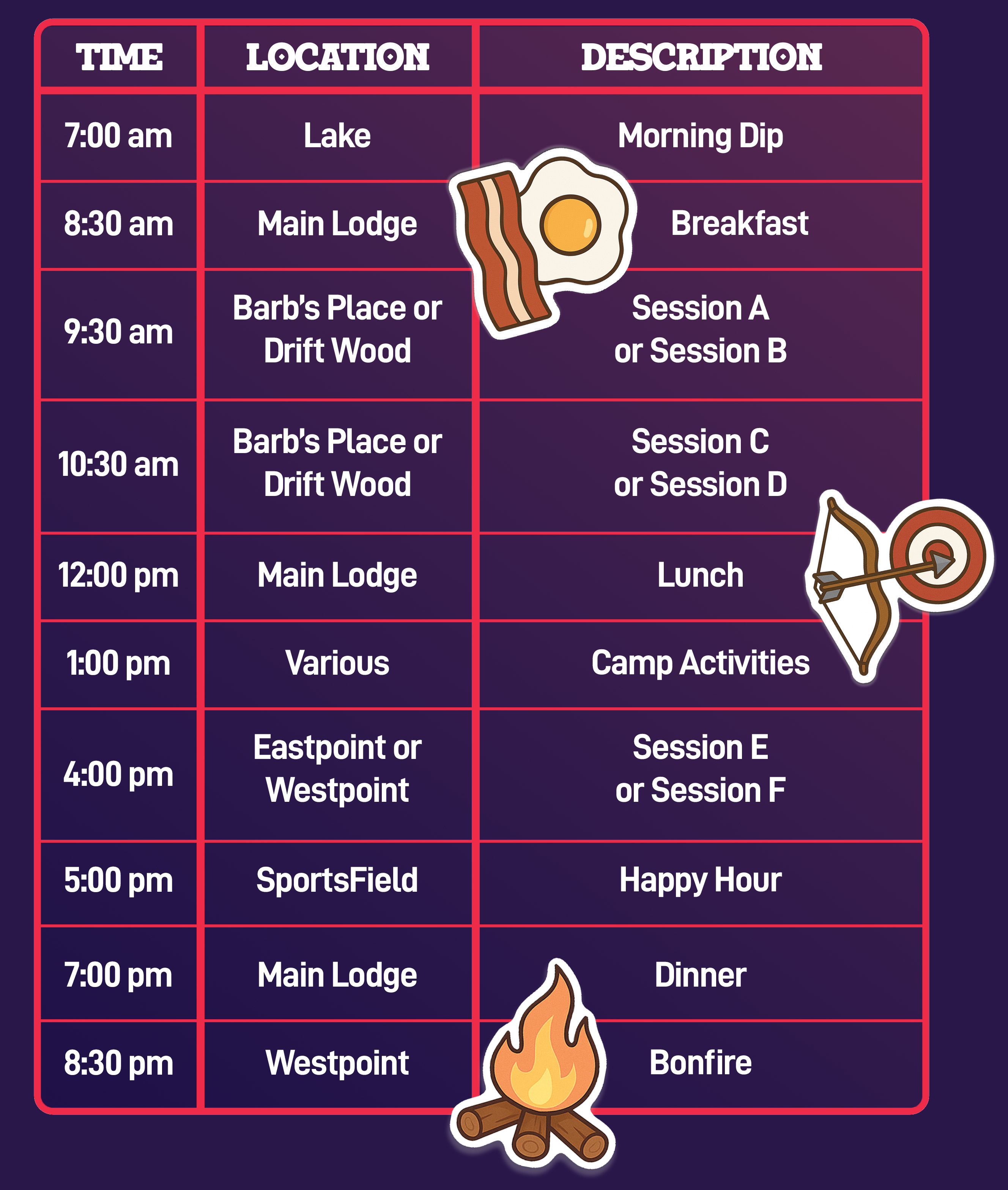A time table indicating daily activities. Illustrated stickers of bacon and eggs, a bow and arrow and a campfire overlay the time table.