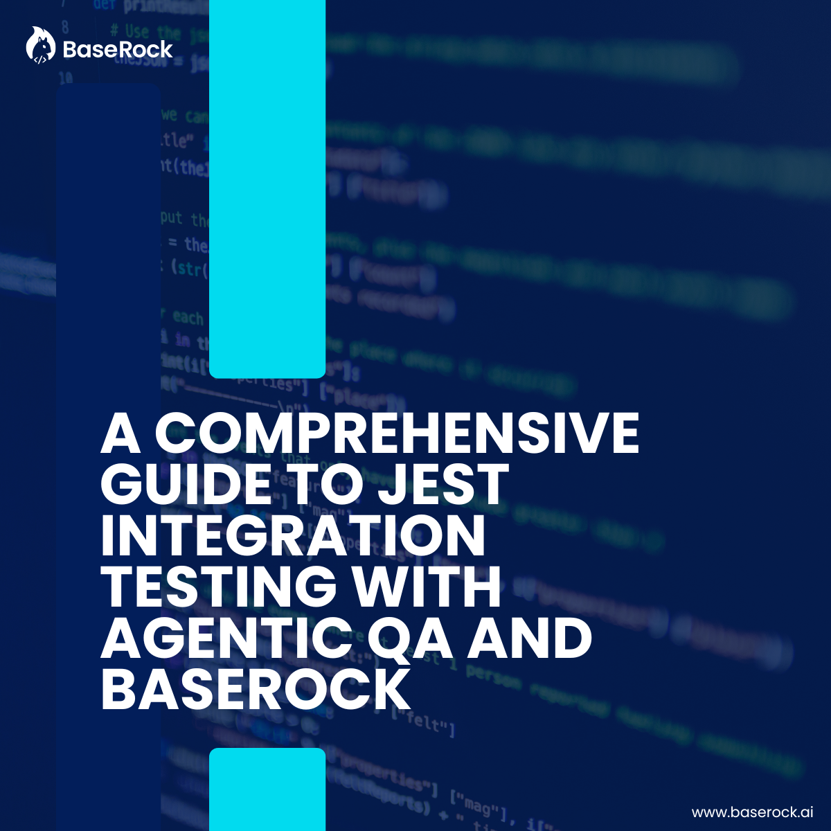 A Comprehensive Guide to Jest Integration Testing with Agentic QA and BaseRock