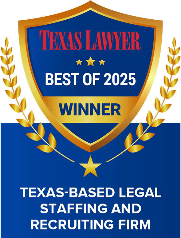 Texas Lawyer Best of 2025 Winner - Texas-based Legal Staffing and Recruiting Firm