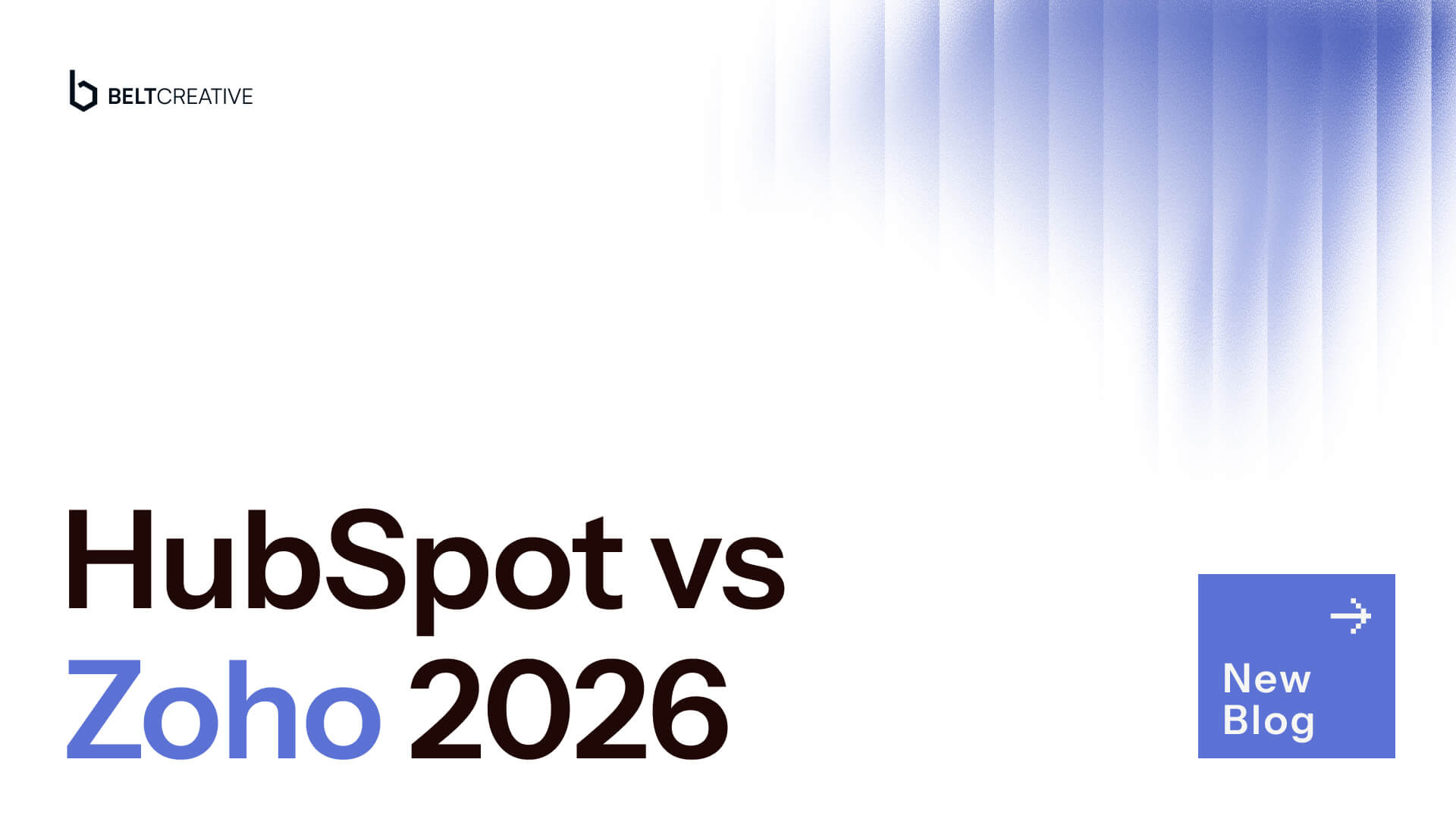 HubSpot vs Zoho in 2026: Which CRM is Actually Right for Your Business?
