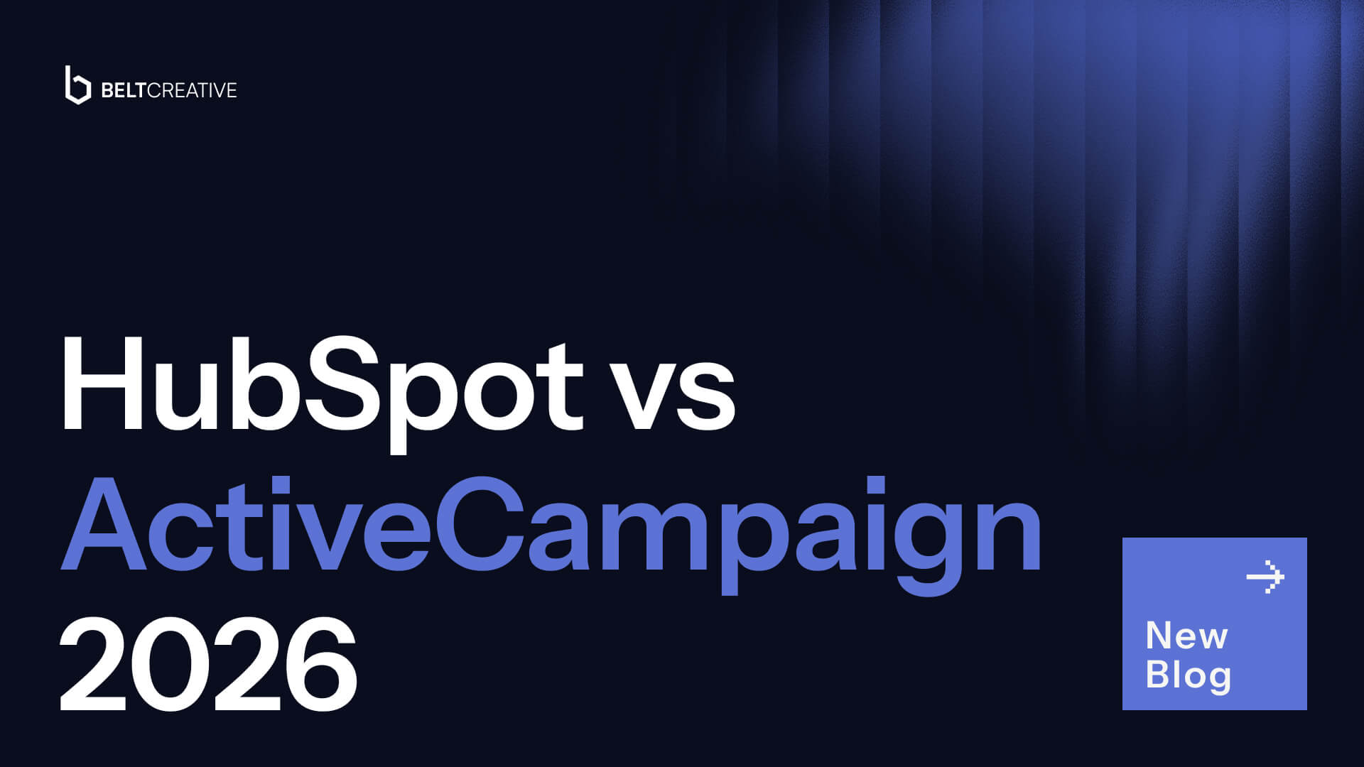 ActiveCampaign vs HubSpot 2026: Which Marketing Automation and CRM Platform Is Better?