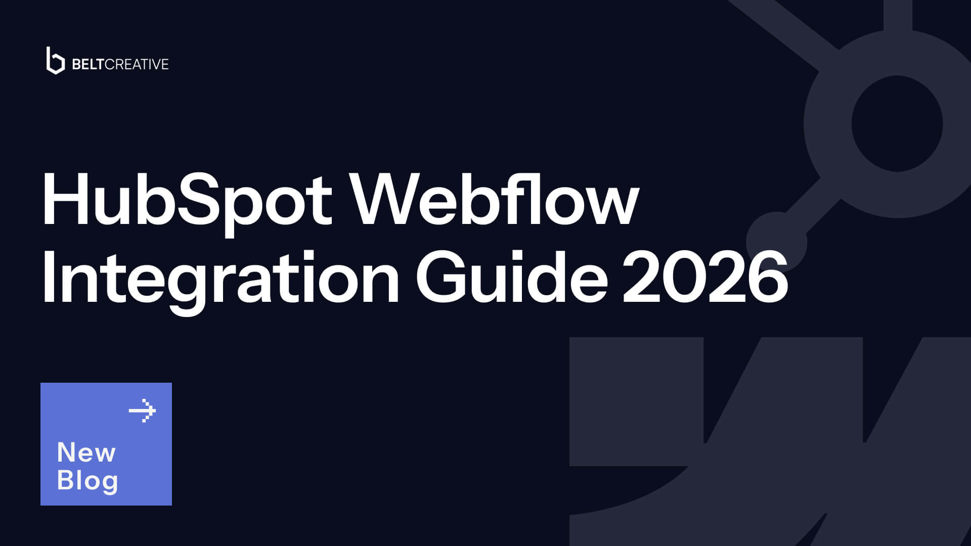 HubSpot Webflow Integration Guide 2026: Forms, CRM Sync, and Why You Need It