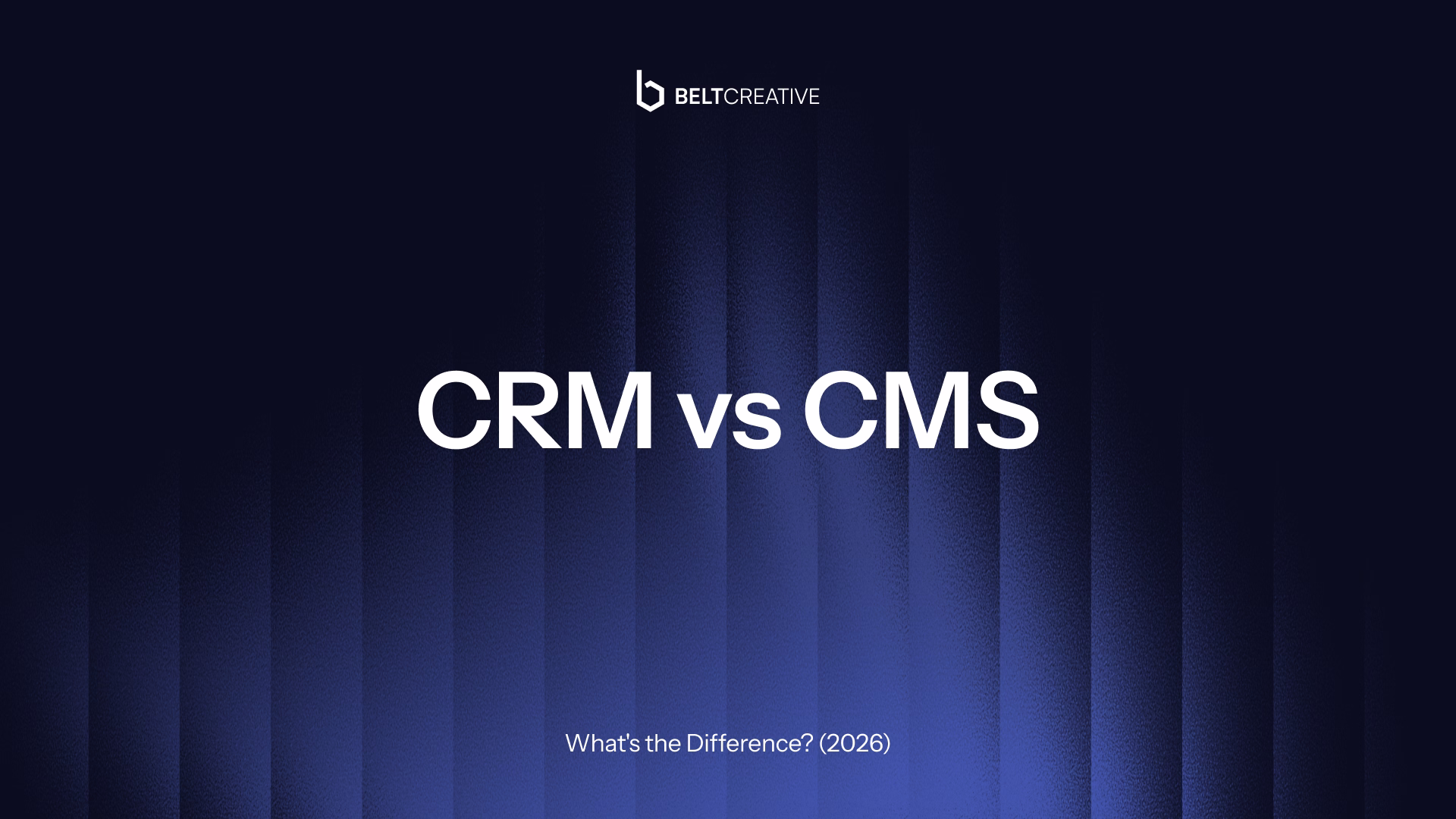 CRM vs CMS: What's the Difference? (2026 Guide)
