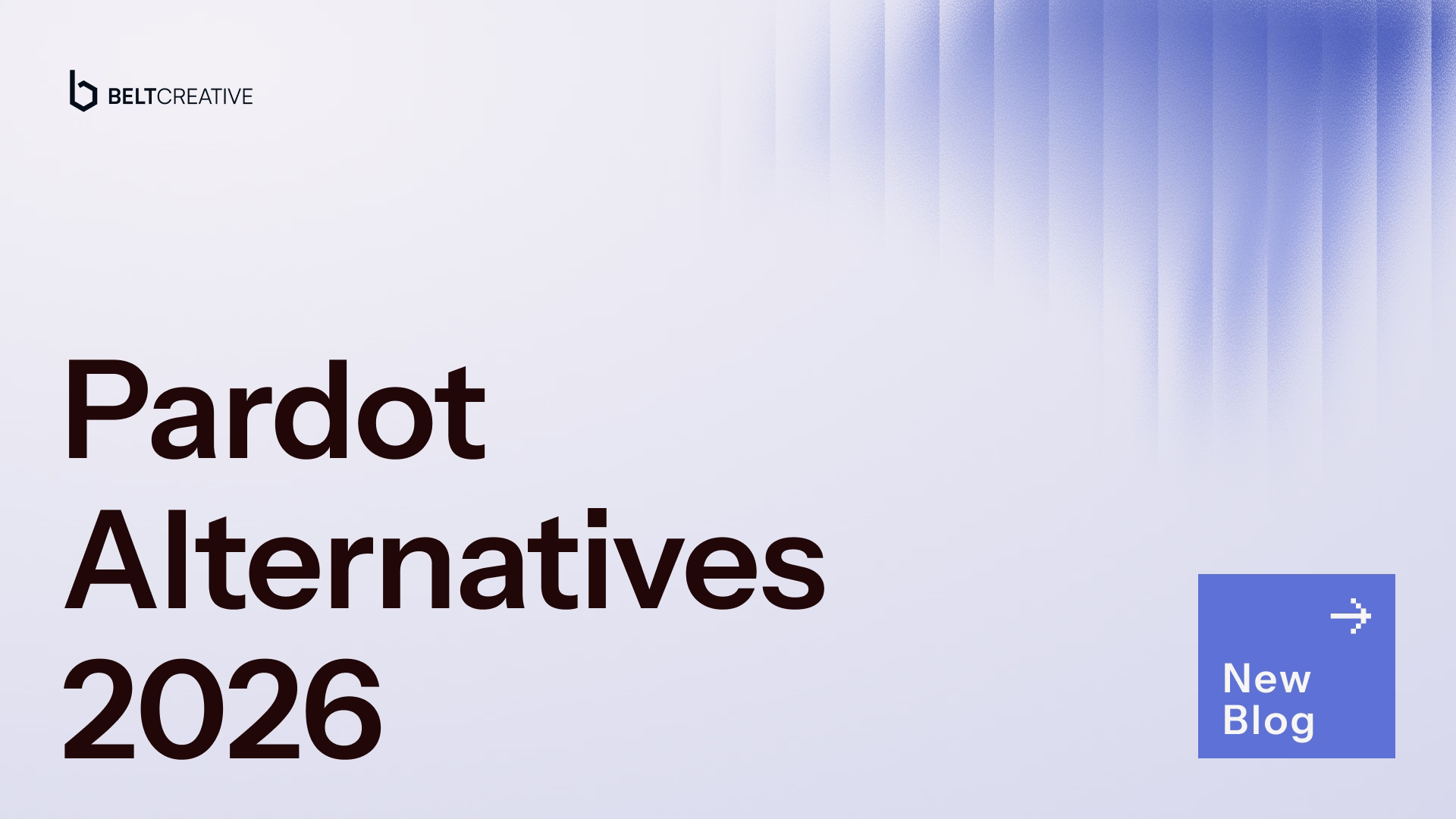 Pardot Alternatives 2026: Best Options Compared for B2B Teams