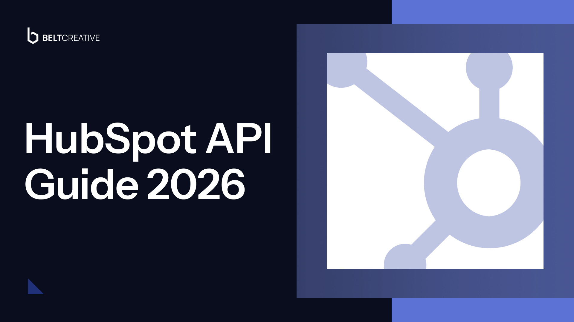 HubSpot API Guide 2026: CRM, CMS & Integration Patterns