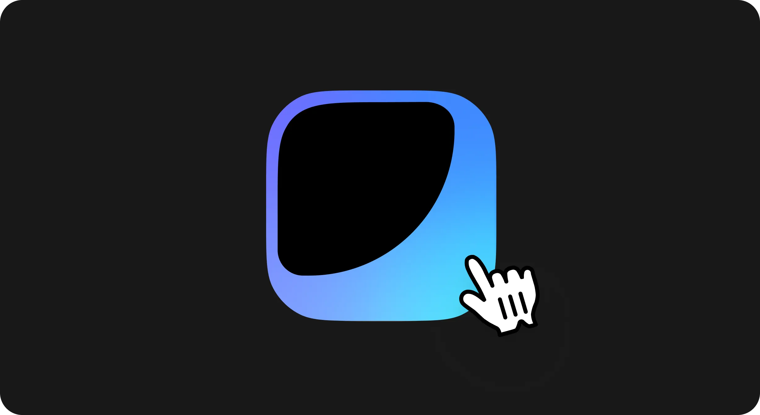 Pointer hand clicking the corner of a blue square app icon with rounded edges on black background.