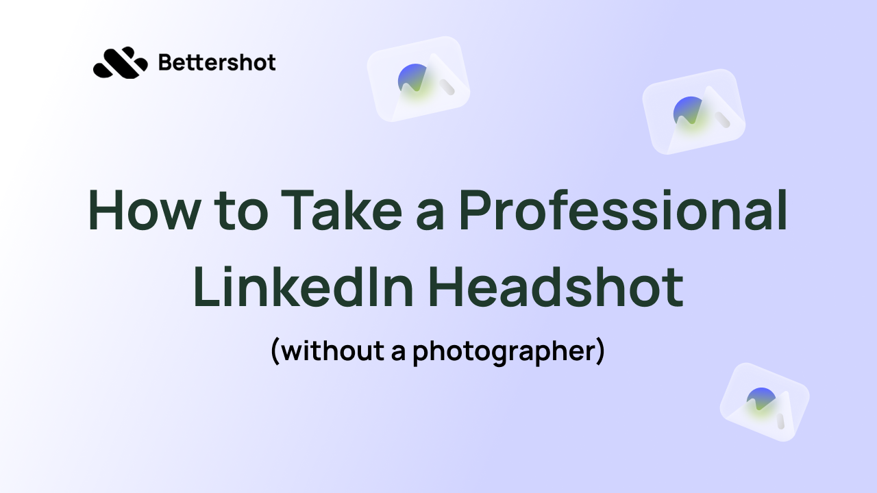 How to Take a Professional LinkedIn Headshot Without a Photographer