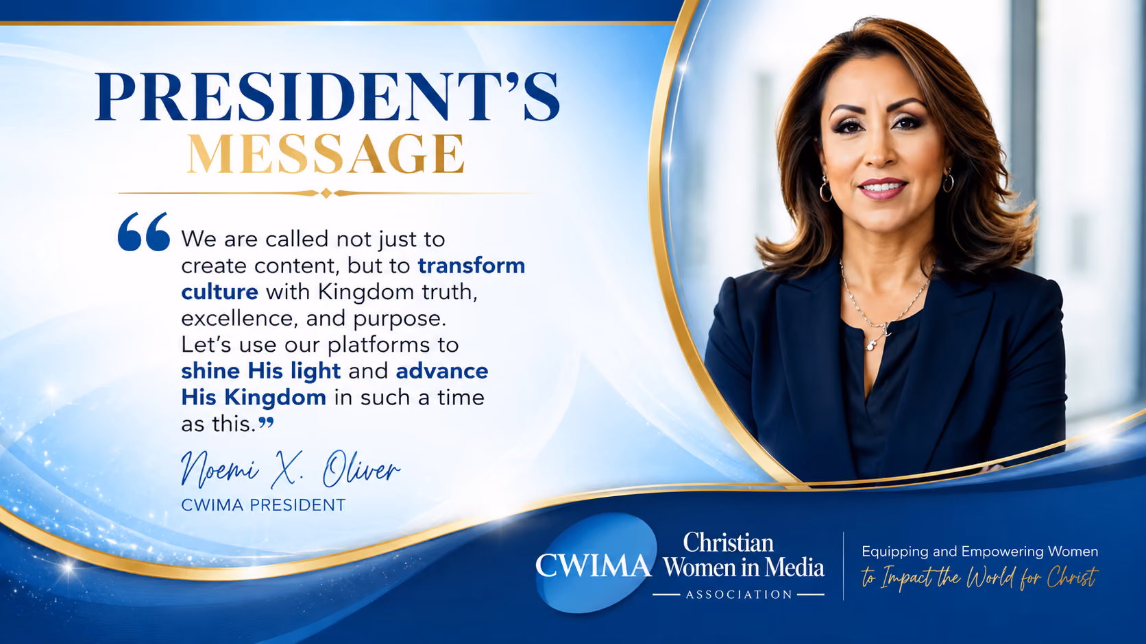 Portrait of Noemi X. Oliver, CWIMA president, with a message about transforming culture and advancing His Kingdom.