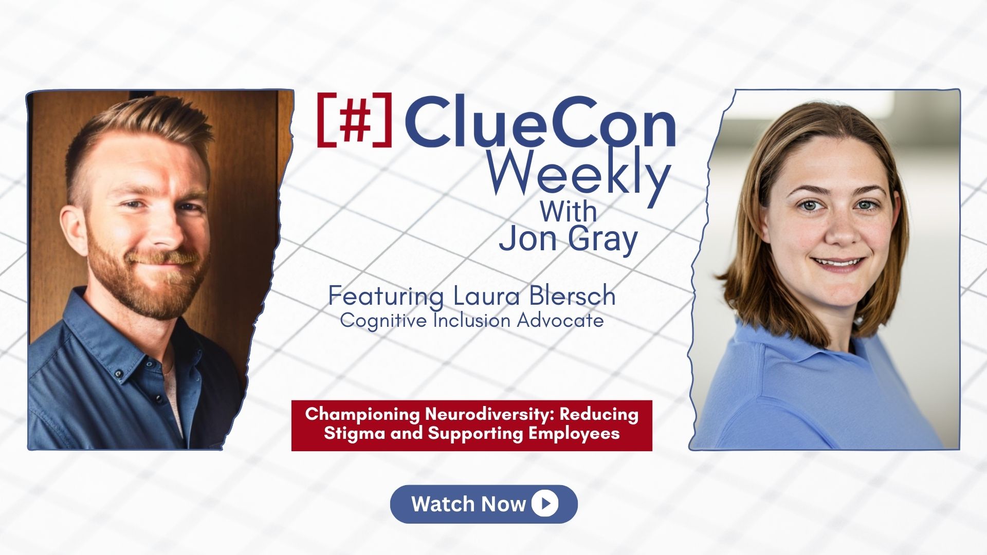 ClueCon Weekly with Laura Blersh [Sn. 15 Ep 3]: Championing Neurodiversity