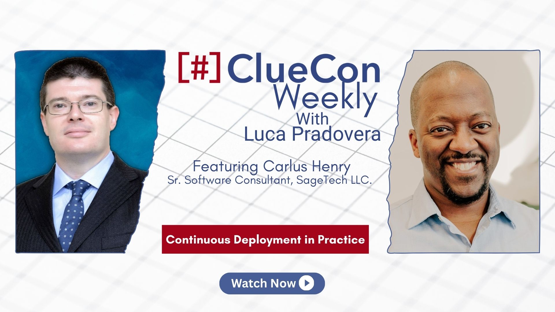ClueCon Weekly with Carlus Henry [Sn. 15 Ep.9]: Continuous Deployment in Practice