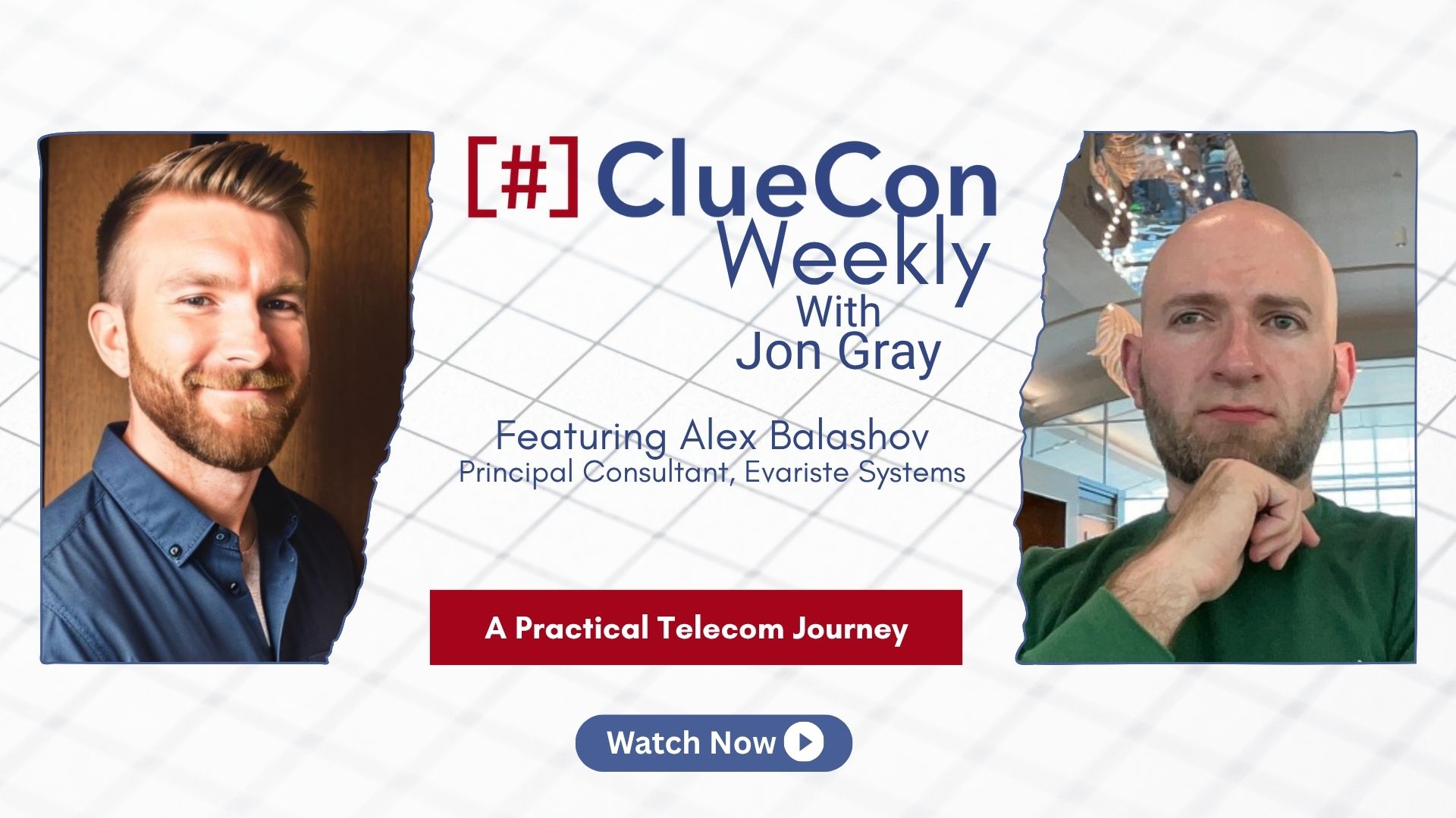 ClueCon Weekly with Alex Balashov [Sn. 15 Ep. 10]: A Practical Telecom Journey