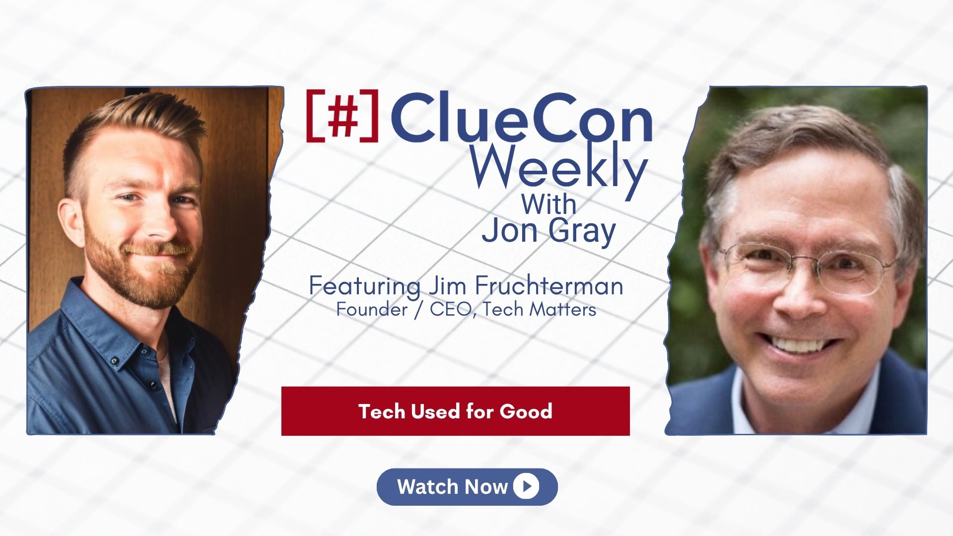 ClueCon Weekly with Jim Fruchterman [Sn. 15 Ep. 11]: Tech Used for Good