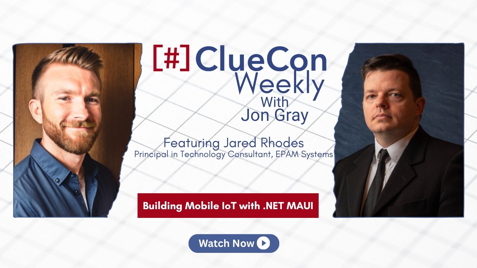 ClueCon Weekly with Jared Rhodes [Sn. Ep. 12]: Building Mobile IoT with .NET MAUI